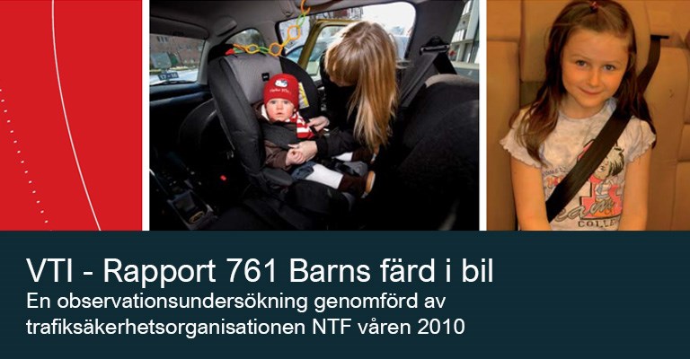 VTI Rapport 716 - Barns färd i bil