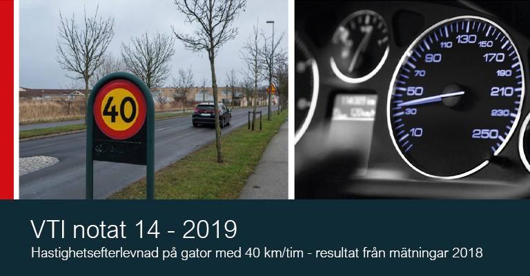 VTI notat 14-2019 Hastighetsefterlevnad på gator med 40 km/tim