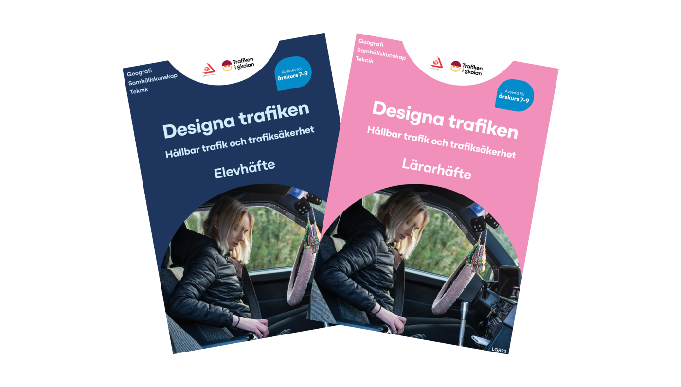 Designa trafiken: hållbar trafik och trafiksäkerhet - elevhäfte och lärarhäfte.